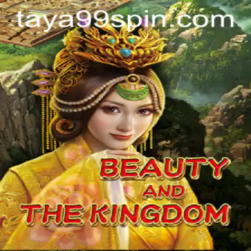 Exploring BeautyAndTheKingdom: A Kingdom Awaits at Taya99.com